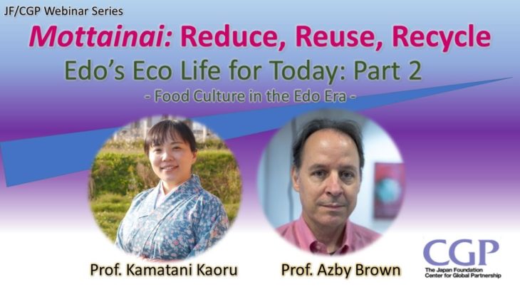Mottainai: Reduce, Reuse, Recycle. Edo’s Eco Life for Today: Part 2 – Food Culture in the Edo Era