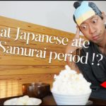 What Japanese ate in the Samurai period🇯🇵!?